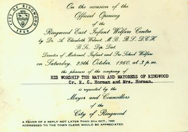 Photograph, Invitation for the Official Opening of the Ringwood East Infant Welfare Centre on 29th October 1960, from City of Ringwood, by Dr Wilmot, Director of Maternal, Infant and Pre-school Welfare