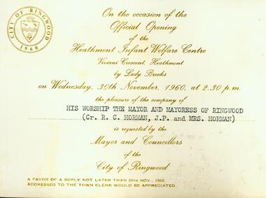 Photograph, Invitation for the Official Opening of the Heathmont Infant Welfare Centre, Viviani Crescent on 30th November 1960, from City of Ringwood, by Lady Brooks
