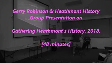 Mixed media - Video, RDHS Guest Speaker Presentation - "Gathering Heathmont's History" - Gerry Robinson