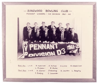 Photograph, Ringwood Bowling Club- Pennant winners- D3 Division, 1961-62