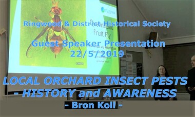 Mixed media - Video, RDHS Guest Speaker Presentation - "Local Orchard Insect Pests" - Bron Koll