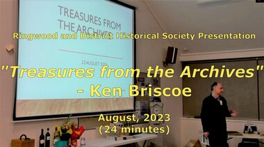 Mixed media - Video, RDHS Meeting Presentation - "Treasures from the Archives" - Ken Briscoe