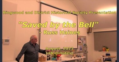 Mixed media - Video, RDHS Meeting Presentation - "Saved by the Bell" - Russ Haines