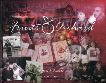 Book, White Family Tree Committee, Fruits of The Orchard - The Family of Henry White & Elizabeth Raney, 1999