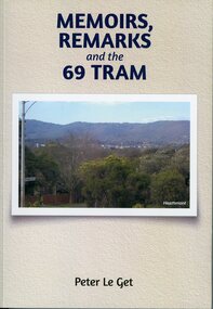 Book, Memoirs Remarks and the 69 Tram - Peter Le Get, 2023