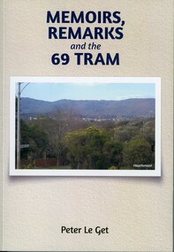 Book, Memoirs Remarks and the 69 Tram - Peter Le Get, 2023, 2023