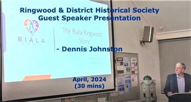 Mixed media - Video, RDHS Guest Speaker Presentation - "The Biala Ringwood Story" - Dennis Johnston