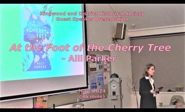Mixed media - Video, RDHS Guest Speaker Presentation - "At the Foot of the Cherry Tree" - Alli Parker