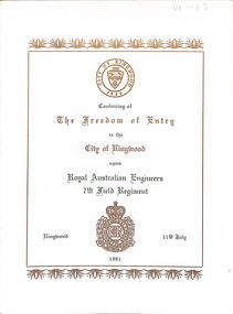 Booklet, Ringwood City Council, City of Ringwood - Freedom of Entry for Royal Australian Engineers 7th Field Regiment 1981 - Invitation Card (Mr. and Mrs. Rob Atkins) and Program Booklet, 1965