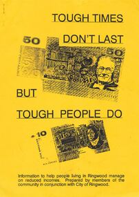 Booklet - City of Ringwood 1991 Community Guide Supplement, Tough Times Don't Last But Tough People Do