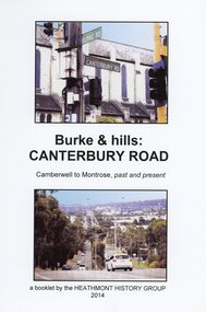 Book, Burke & Hills: Canterbury Road Camberwell to Montrose, by Heathmont History Group - 2014