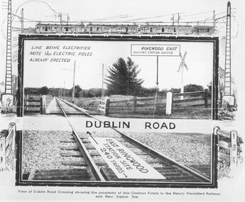 Photograph, Dublin Road Ringwood East Railway Crossing, looking west, 1923. Image from land sale brochure