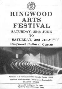 Pamphlet, Ringwood Arts Festival, Ringwood Cultural Centre, Karralika Theatre, Mines Rd., Ringwood, Saturday, 25th June to Saturday, 2nd July 1983
