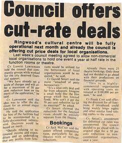 Newspaper - Clipping, The Ringwood Cultural Centre, Mines Rd., Ringwood. Council offers cut-rate deals
