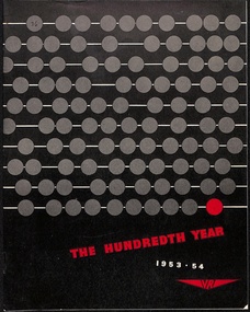 Booklet, Victorian Railways - The Hundredth Year 1953-54. Published January 1953
