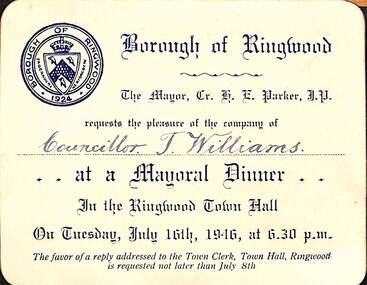 Card, Invitation to Councillor T. Williams to attend a Mayoral Dinner in the Borough of Ringwood Town Hall on Tuesday, July 16th, 1946, at 6.30 pm