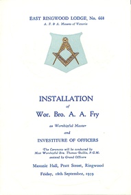 Programme, East Ringwood Masonic Lodge No 668 - Installation of Wor. Bro. A.A. Fry as Worshipful Master, and Investiture of Officers, 18th September 1959