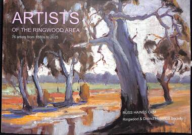 Book, Russ Haines OAM, Artists of the Ringwood Area, 2025