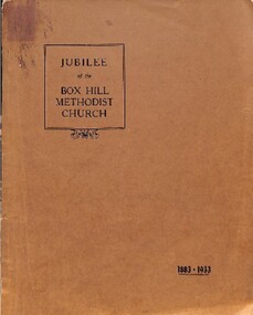 Book, Jubilee of the Box Hill Methodist Church 1883-1933