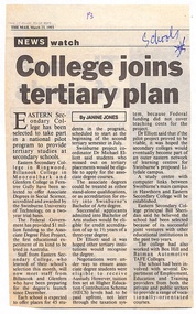 Article, Eastern Secondary College Newspaper article "College joins tertiary plan"  23 March 1993