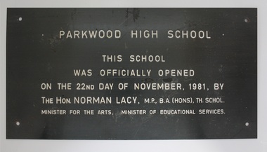 Plaque, Official Opening - Parkwood Secondary College, Ringwood North, Victoria 1981
