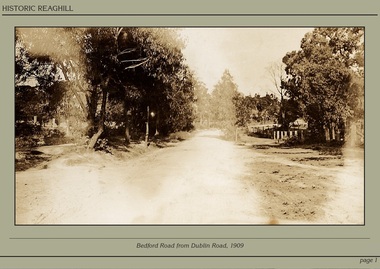 Photograph - Powerpoint Slide - Historic Reaghill - Ringwood East,Victoria, Caption: Bedford Road from Dublin Road, 1909