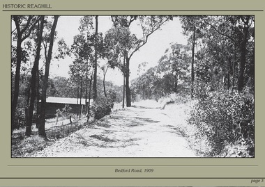 Photograph - Powerpoint Slide - Historic Reaghill - Ringwood East,Victoria, Caption: Bedford Road, 1909
