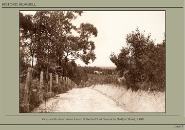 Photograph - Powerpoint Slide - Historic Reaghill - Ringwood East,Victoria, Caption: View south down drive towards Gerlach's old house in Bedford Road, 1909