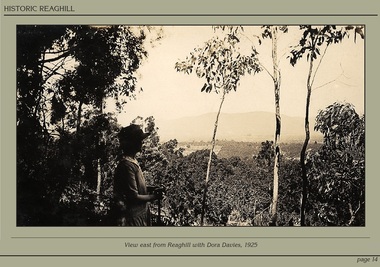 Photograph - Powerpoint Slide - Historic Reaghill - Ringwood East,Victoria, Caption: View east from Reaghill with Dora Davies, 1925