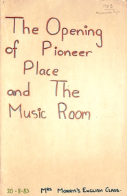 Document, Maroondah High School - Series of short essays by Mrs Morris's English Class - Opening of Pioneer Place and The Music Room 20-8-1983. And Newspaper Article