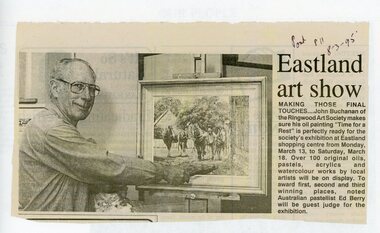 Newspaper, John Buchanan, of Ringwood Art Society, gearing up for the 1995 Eastland Art Show