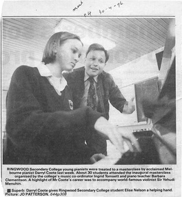 Newspaper, Ringwood Secondary College young pianists were treated to a master class by acclaimed Melbourne pianist Darryl Coote last week. Mail - 30-04-96, Page 4