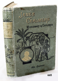 Book, James Chalmers. Missionary & Explorer