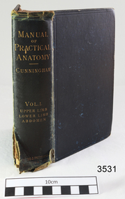 Book, Young J. Pentland, Manual of Practical Anatomy, Vol. I. Upper Limb, Lower Limb, Abdomen, 1893