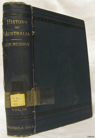 Book - Reference Book/History/Social History, George William Rusden, History of Australia Vol 3, 1883