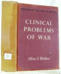 Book, Australia in the War of 1939-1945 Clinical Problems of War