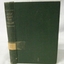 Green cloth hardcover book with a label and  gold embossed print  on the spine