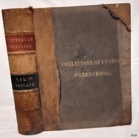 Book, The Victorian Statutes Vol 4 Collectors of Customs Warrnambool