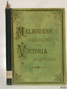 Book, Melbourne Illustrated and Victoria Described