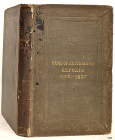 Book - Financial Reports, Bank of Australasia, Bank of Australasia Reports 1835-1857, 1857