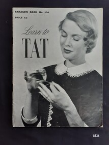 Front of a soft covered book with the title "Learn to Tat" and a black and white photo of a lady tatting.