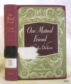 Book - A Fictional Story, Charles Dickens, Our Mutual Friend, 1900