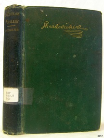 Book - A Fictional Story, Charles Dickens et al, The Life and Adventures of Nicholas Nickleby, 1844-1932