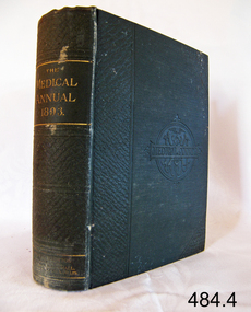 Book - General Medical Reference Annuals, Various Medical Contributors, The Medical Annual and Practitioners Index 1893, 1893