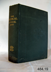 Book - General Medical Reference Annuals, Various Medical Contributors, The Medical Annual and Practitioners Index 1909, 1909