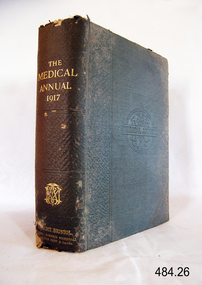 Book - General Medical Reference Annuals, Various Medical Contributors, The Medical Annual and Practitioners Index 1917, 1917