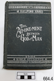 Book - Reference Religious Ideology, Charles Taze Russell, Millennial Dawn Vol 4 The Atonement of Man, 1905