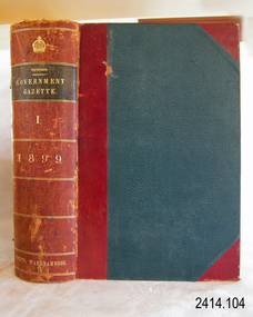 Book - Reference/Colonial Government Notification Gazette, Robert Smith Brain, The Victoria Government Gazette 1899 Vol 1 /107, 1899