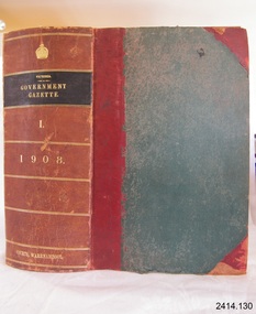 Book - Reference/Colonial Government Notification Gazette, James Kemp, The Victorian Government Gazette 1908 Vol 1 /134, 1908