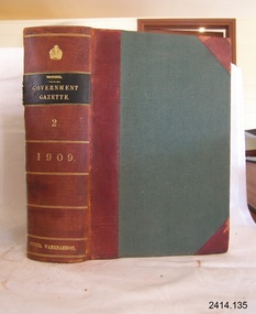 Book - Reference/Colonial Government Notification Gazette, James Kemp, The Victorian Government Gazette 1909 Vol 2 /138, 1909